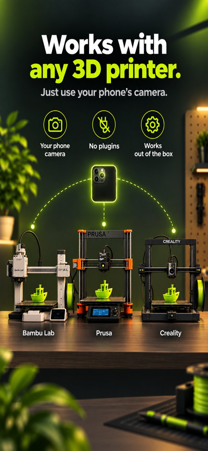 3D Printcam works with any 3D printer using only the phone's camera, with no plugins